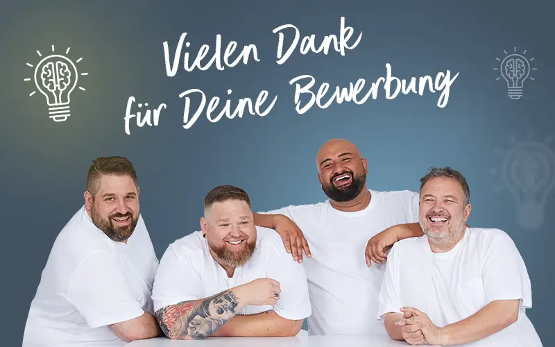 Vielen Dank für Deine Bewerbung